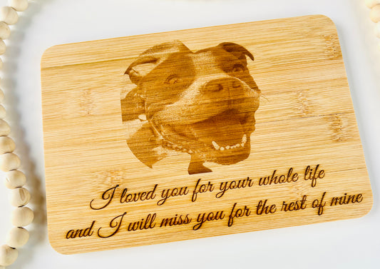 Pet sympathy photo laser engraved cutting board